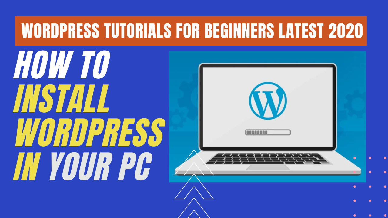 How to install WordPress in your PC?